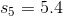 s_{5} = 5.4