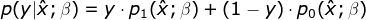 p(y|\hat{x};\beta )=y\cdot p_{1}(\hat{x};\beta )+(1-y)\cdot p_{0}(\hat{x};\beta )