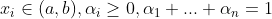 x_{i}\in (a, b), \alpha_{i}\geq 0, \alpha _{1}+...+\alpha _{n}=1