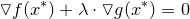 \small \triangledown f(x^{*})+\lambda\cdot \triangledown g(x^{*})=0