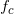 f_{c}