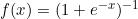 \small f(x) = (1 + e^{-x})^{-1}