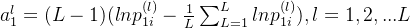 a_1^{l}=(L-1)(ln p_{1i}^{(l)}-\frac{1}{L}\sum_{L=1}^{L}lnp_{1i}^{(l)}),l=1,2,...L