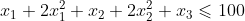 x_{1}+2x_{1}^{2}+x_{2}+2x_{2}^{2}+x_{3}\leqslant 100