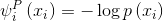 \psi_{i}^{P}\left(x_{i}\right)=-\log p\left(x_{i}\right)