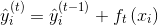 \hat{y}_{i}^{(t)}=\hat{y}_{i}^{(t-1)}+f_{t}\left(x_{i}\right)