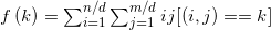 f\left (k \right )=\sum_{i=1}^{n/d}\sum_{j=1}^{m/d}ij[(i,j)==k]