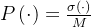 P\left ( \cdot \right )= \frac{\sigma \left ( \cdot \right )}{M}