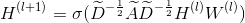 H^{(l+1)}=\sigma(\widetilde{D}^{-\frac{1}{2}} \widetilde{A}\widetilde{D}^{-\frac{1}{2}}H^{(l)}W^{(l)})