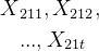 \begin{aligned} X&_{211},X_{212},\\ &...,X_{21t} \end{aligned}