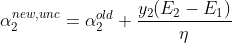 \alpha_2^{new,unc}=\alpha_2^{old}+\frac{y_2(E_2-E_1)}{\eta}