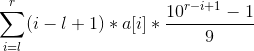 \sum_{i=l}^r (i-l+1)*a[i]*\frac{10^{r-i+1}-1}{9}