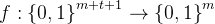 f: \left \{ 0,1 \right \}^{m+t+1}\rightarrow \left \{ 0,1 \right \}^{m}