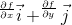 ^{\frac{\partial f}{\partial x}}\vec{i}+^{\frac{\partial f}{\partial y}}\vec{j}