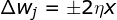 \Delta w_j = \pm 2\eta x