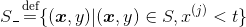 S\_\mathop=\limits^\text{def}\{(\boldsymbol{x},y)|(\boldsymbol{x},y)\in S,x^{(j)}<t\}