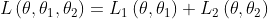 L\left(\theta, \theta_{1}, \theta_{2}\right)=L_{1}\left(\theta, \theta_{1}\right)+L_{2}\left(\theta, \theta_{2}\right)