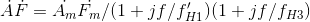 \dot{A}\dot{F}=\dot{A_{m}}\dot{F_{m}}/(1+jf/{f}'_{H1})(1+jf/f_{H3})