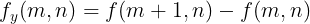 \large f_y(m,n)=f(m+1,n)-f(m,n)