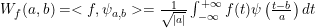 W_{f}(a, b)=<f, \psi_{a, b}>=\frac{1}{\sqrt{|a|}} \int_{-\infty}^{+\infty} f(t) \psi\left(\frac{t-b}{a}\right) d t