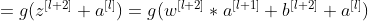 =g(z^{[l+2]}+a^{[l]})=g(w^{[l+2]}*a^{[l+1]}+b^{[l+2]} + a^{[l]})