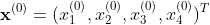 \textbf{x}^{(0)}=(x_{1}^{(0)},x_{2}^{(0)},x_{3}^{(0)},x_{4}^{(0)})^{T}