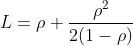 L=\rho+\frac{\rho^{2}}{2(1-\rho)}