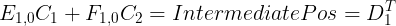 \large E_{1,0}C_1 + F_{1,0}C_2 = IntermediatePos= D_1^T