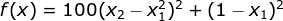 f(x) = 100(x_2 - x_1^2)^2 + (1 - x_1)^2