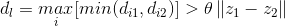 d_l = \underset{i}{max}[min(d_{i1},d_{i2})]>\theta \left \| z_1-z_2 \right \|