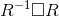 R^{-1}\square R