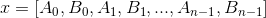 $$ x = [A_0,B_0,A_1,B_1,...,A_{n-1},B_{n-1}] $$