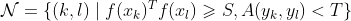 \mathcal{N}=\{(k,l) \mid f(x_k)^Tf(x_l) \geqslant S, A(y_k, y_l)< T\}