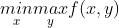 \underset{x}{min} \underset{y}{max}f(x,y)