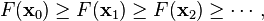 F(\mathbf{x}_0)\ge F(\mathbf{x}_1)\ge F(\mathbf{x}_2)\ge \cdots,