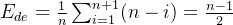 E_{de}=\frac{1}{n}\sum_{i=1}^{n+1}(n-i)=\frac{n-1}{2}