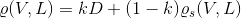 \varrho(V,L)=kD+(1-k)\varrho _{s}(V,L)