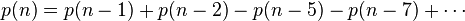 p(n) = p(n-1) + p(n-2) - p(n-5) - p(n-7) + \cdots