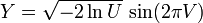 Y = \sqrt{- 2 \ln U} \, \sin(2 \pi V)