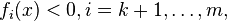 f_i(x) < 0, i = k+1,\ldots,m,