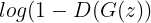 \large {log(1-D(G(z))}