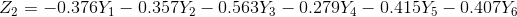 Z_{2}=-0.376Y_{1}-0.357Y_{2}-0.563Y_{3}-0.279Y_{4}-0.415Y_{5}-0.407Y_{6}