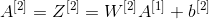 A^{[2]}=Z^{[2]}=W^{[2]}A^{[1]}+b^{[2]}