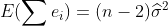 E(\sum e_i)=(n-2)\widehat{\sigma }^2