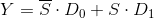 Y=\overline{S}\cdot D_{0}+S\cdot D_{1}