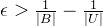 \epsilon>\frac{1}{\left | B \right |}-\frac{1}{\left | U \right |}