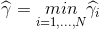 \widehat{\gamma }=\underset{i=1,...,N}{min}\widehat{\gamma _{i}}