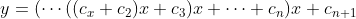 y=(\cdots((c_x+c_2)x+c_3)x+\cdots+c_n)x+c_{n+1}