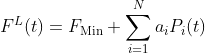 F^{L}(t)=F_{\operatorname{Min}}+\sum_{i=1}^{N} a_{i} P_{i}(t)