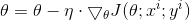 \theta = \theta -\eta \cdot \bigtriangledown _{\theta }J(\theta ;x^{i};y^{i})